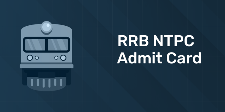 RRB NTPC Admit Card