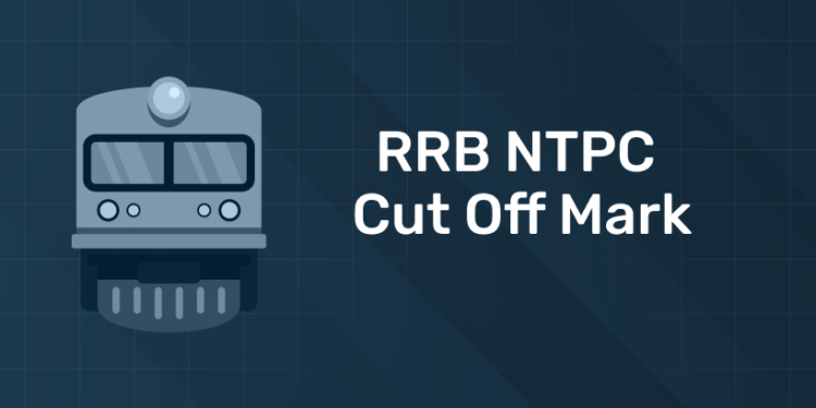 RRB NTPC Cut off Mark