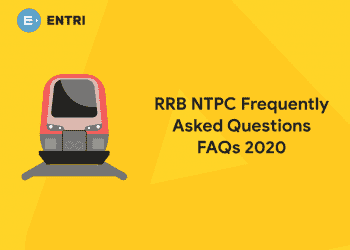 RRB NTPC Frequently Asked Questions FAQs 2020