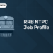 RRB NTPC Job Profile