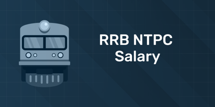 RRB NTPC Salary