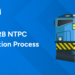 RRB NTPC Selection Process