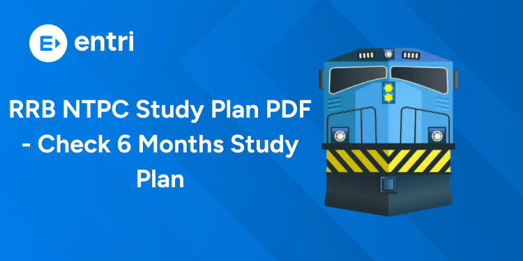 RRB NTPC Study Plan PDF - Check 6 Months Study Plan