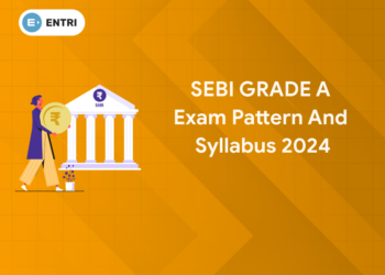 SEBI GRADE A Exam Pattern and Syllabus