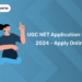 UGC NET Application Form 2024