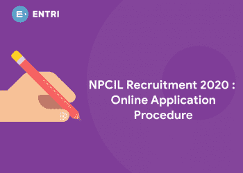 NPCIL Recruitment 2020: Online Application Procedure