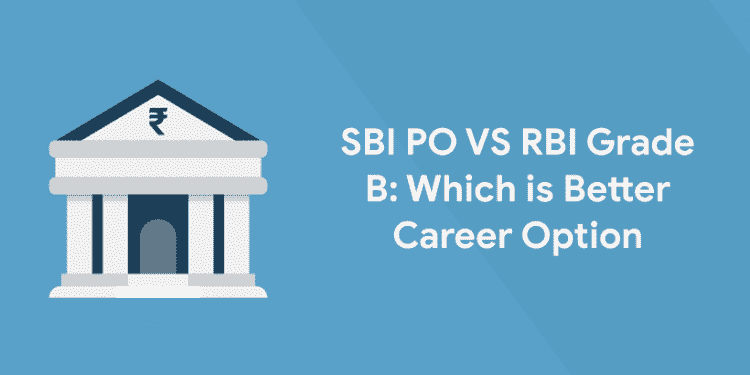 SBI PO VS RBI Grade B