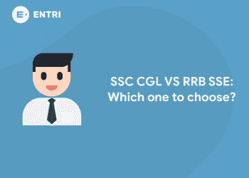 SSC CGL VS RRB SSE: Whoch one to choose?