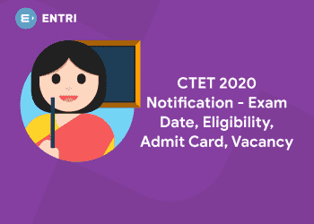 CTET 2020 Notification - Exam Date, Eligibility, Admit Card, Vacancy