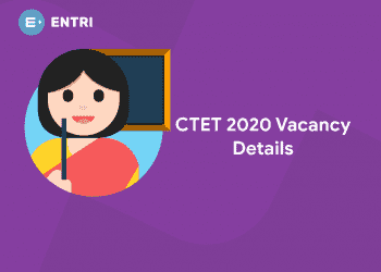 CTET 2020 Vacancy Details