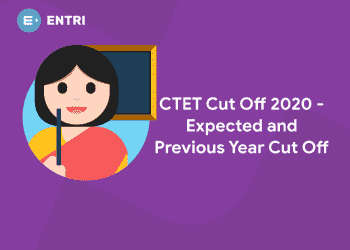 CTET Cut Off 2020 - Expected and Previous Year Cut Off