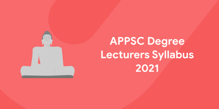 APPSC Degree Lecturers Syllabus 2021