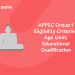 APPSC Group 1 Eligibility Criteria - Age Limit, Educational Qualification