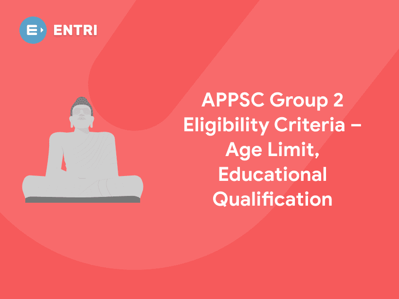 APPSC Group 2 Eligibility Criteria - Age, Qualification