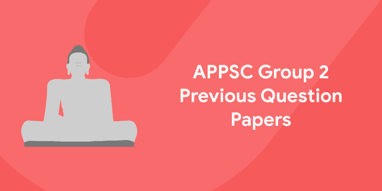 APPSC Group 2 Previous Question Papers