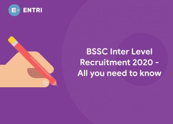 BSSC Inter Level Recruitment 2020 - All you need to know