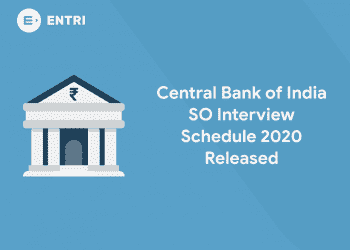 Central Bank of India SO Interview Schedule 2020 Released