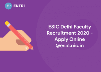 ESIC Delhi Faculty Recruitment 2020