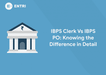 IBPS Clerk Vs IBPS PO Knowing the Difference in Detail