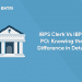 IBPS Clerk Vs IBPS PO Knowing the Difference in Detail