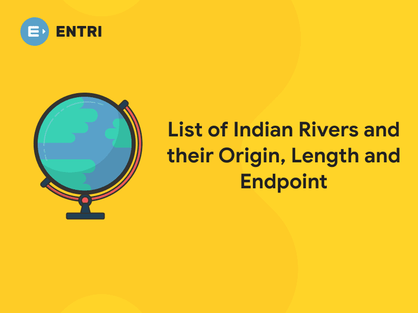 List Of Rivers In India 2020: Origin, Length, Endpoint – Entri Blog