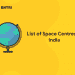 List of Space Centres in India