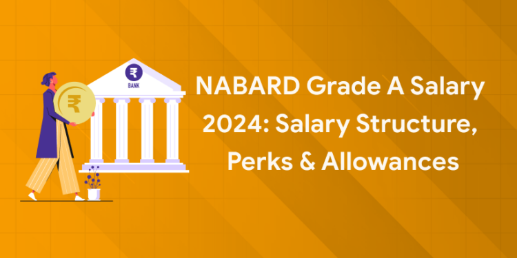 NABARD Grade A Salary