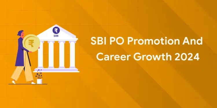 SBI PO Promotion and Career