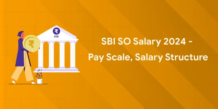 SBI SO Salary 2024