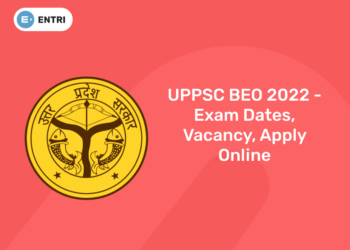UPPSC BEO 2022 - Exam Dates, Vacancy, Apply Online