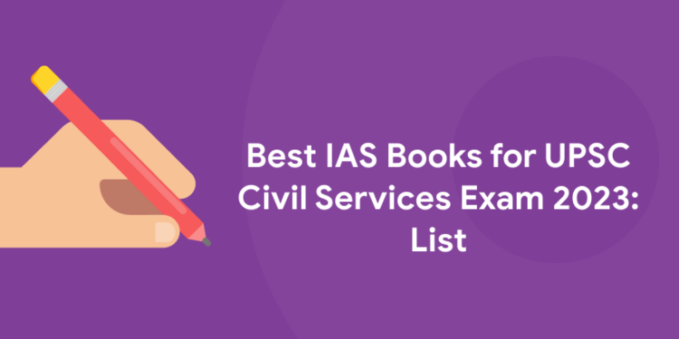Best IAS Books for UPSC Civil Services Exam 2023: List