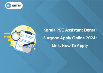 Kerala PSC Assistant Dental Surgeon Apply Online 2024: Link, How to Apply