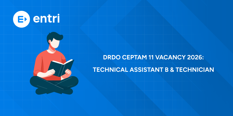 DRDO CEPTAM 11 Vacancy 2026: Technical Assistant B & Technician A Post-wise Vacancy Details
