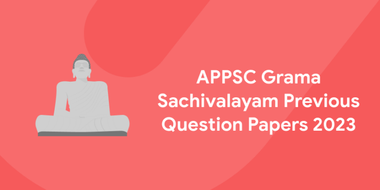 APPSC Grama Sachivalayam Previous Question Papers 2023