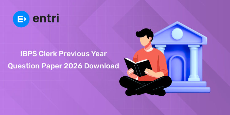 IBPS Clerk Previous Year Question Paper 2026: Download Free PDF for Prelims & Mains (CRP CSA-XVI)