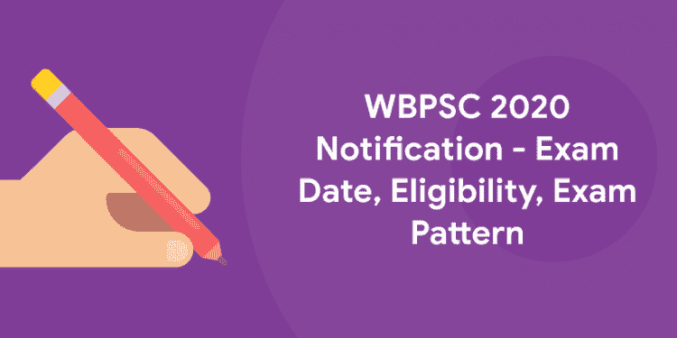WBPSC 2020 Notification