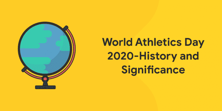 World Athletics Day 2020 - History, Theme, Significance - Entri Blog