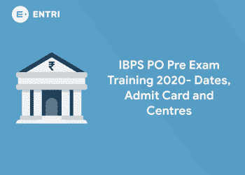 IBPS PO Pre Exam Training 2020- Dates, Admit Card and Centres