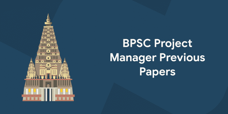 BPSC Project Manager Previous Papers