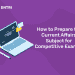 How to Prepare for Current Affairs Subject for Competitive Exams?