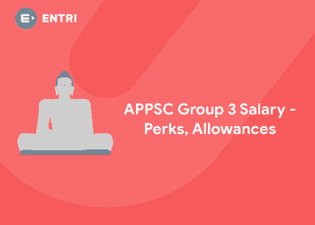 APPSC Group 3 Salary - Perks, Allowances
