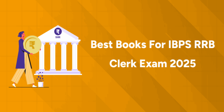 Best Books for IBPS RRB Clerk Exam 2025