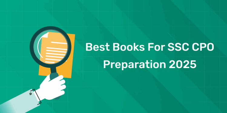Best Books for SSC CPO Preparation 2025