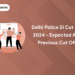 Delhi Police SI Cut Off 2024
