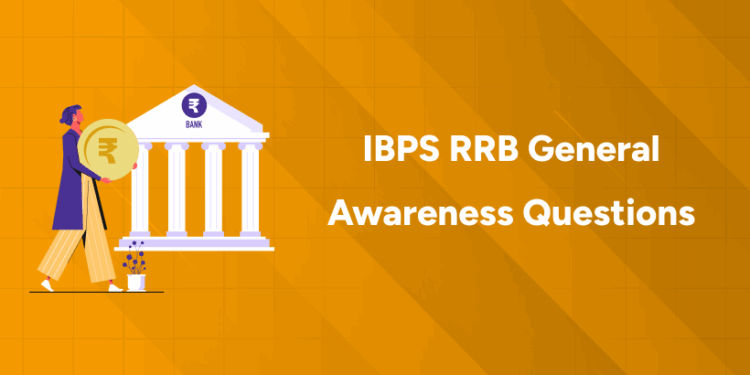 IBPS RRB General Awareness Questions