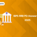 IBPS RRB PO Answer Key 2025