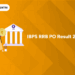 IBPS RRB PO Result 2025