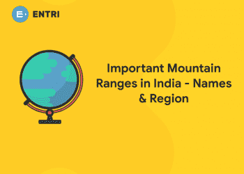 Important Mountain Ranges in India - Names & Region