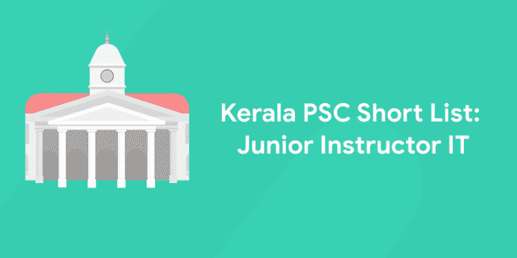 Kerala PSC Junior Instructor