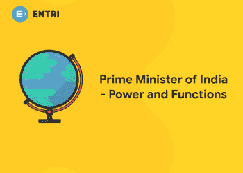 Prime Minister of India - Power and Functions